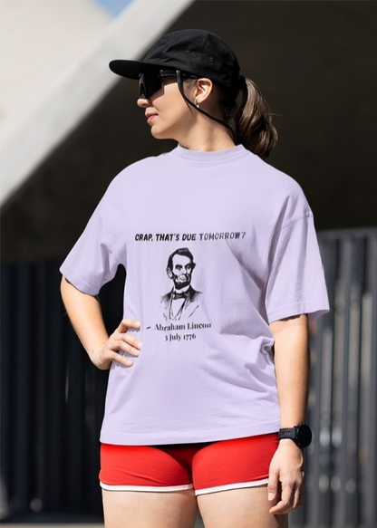 Crap, That's Due Tomorrow? - Abraham Lincon Unisex Terry Oversized Tee